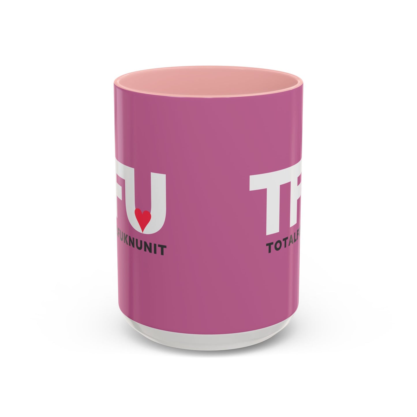 TFU – Total Fukn Unit Accent Coffee Mug — Pink Heart Design (11/15 oz)