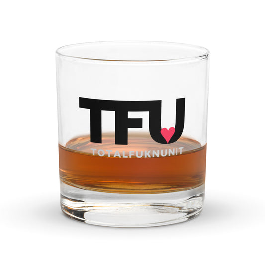 TFU – Total Fukn Unit Rocks glass