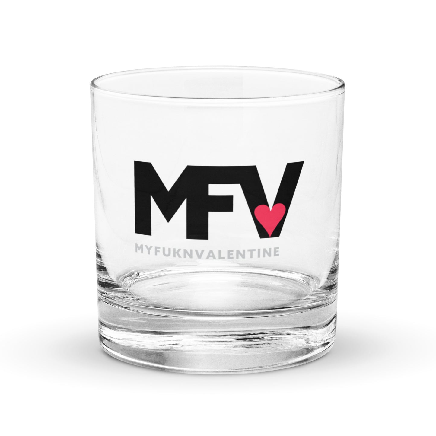 MFV – My Fukn Valentine Rocks glass