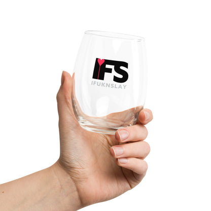 IFS – I Fukn Slay Stemless wine glass