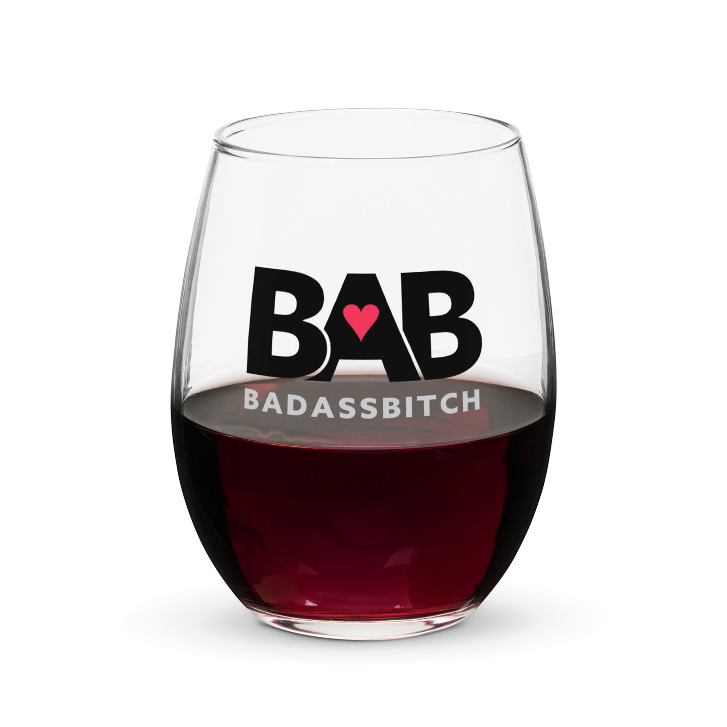 BAB – Bada Ass Bitch Stemless wine glass