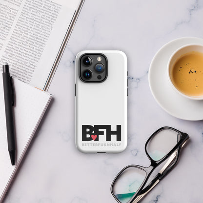 Tough Case for iPhone® BFH – Better Fukn Half