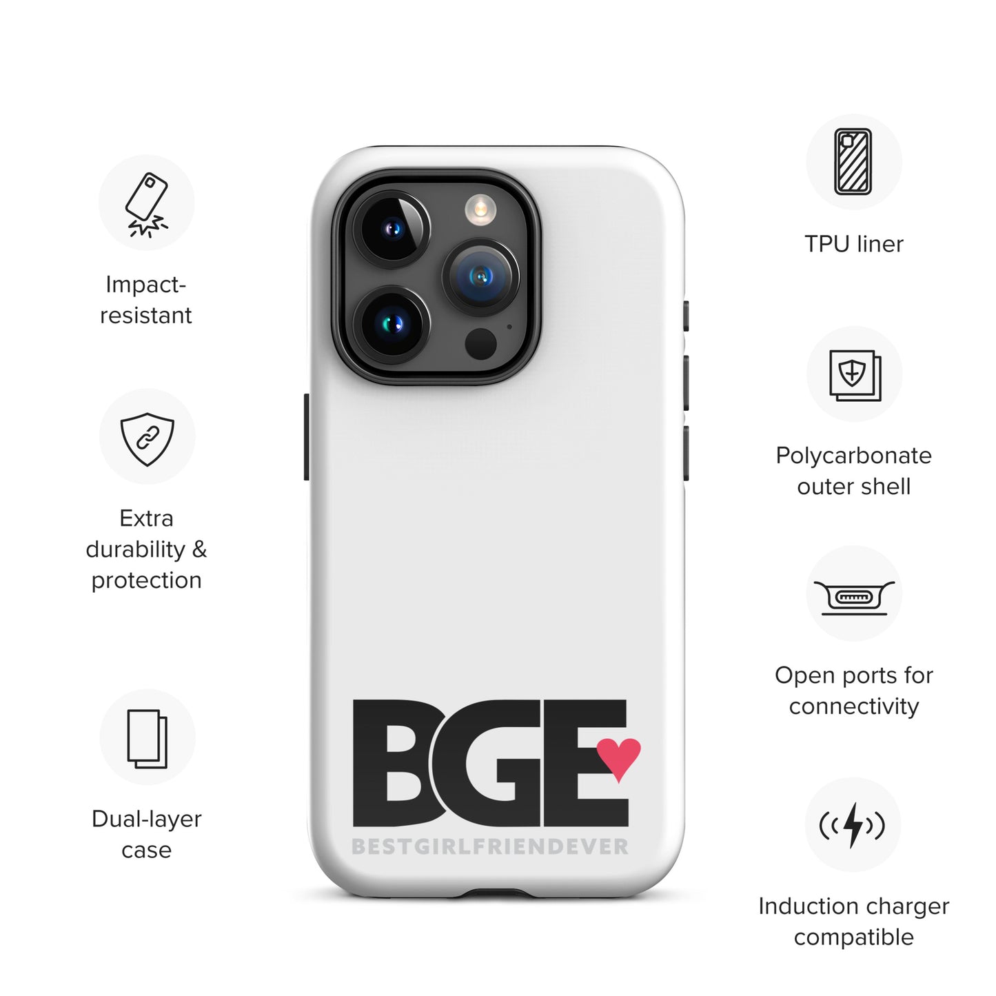 BGE – Best Girlfriend Ever Tough Case for iPhone®