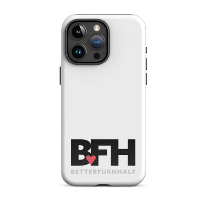 Tough Case for iPhone® BFH – Better Fukn Half