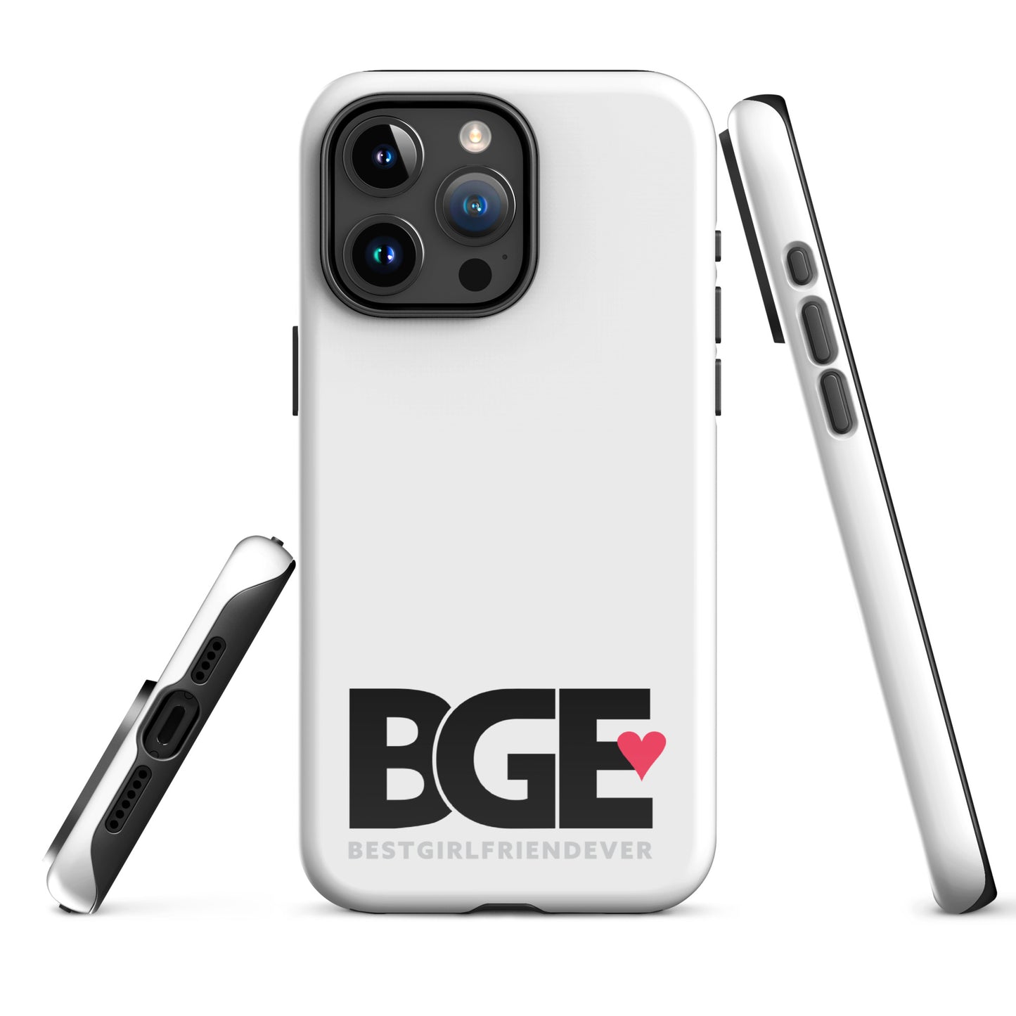 BGE – Best Girlfriend Ever Tough Case for iPhone®