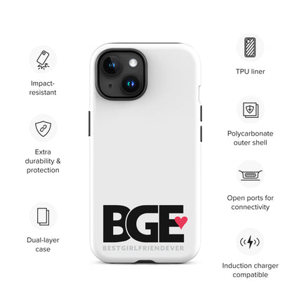BGE – Best Girlfriend Ever Tough Case for iPhone®