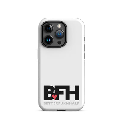 Tough Case for iPhone® BFH – Better Fukn Half