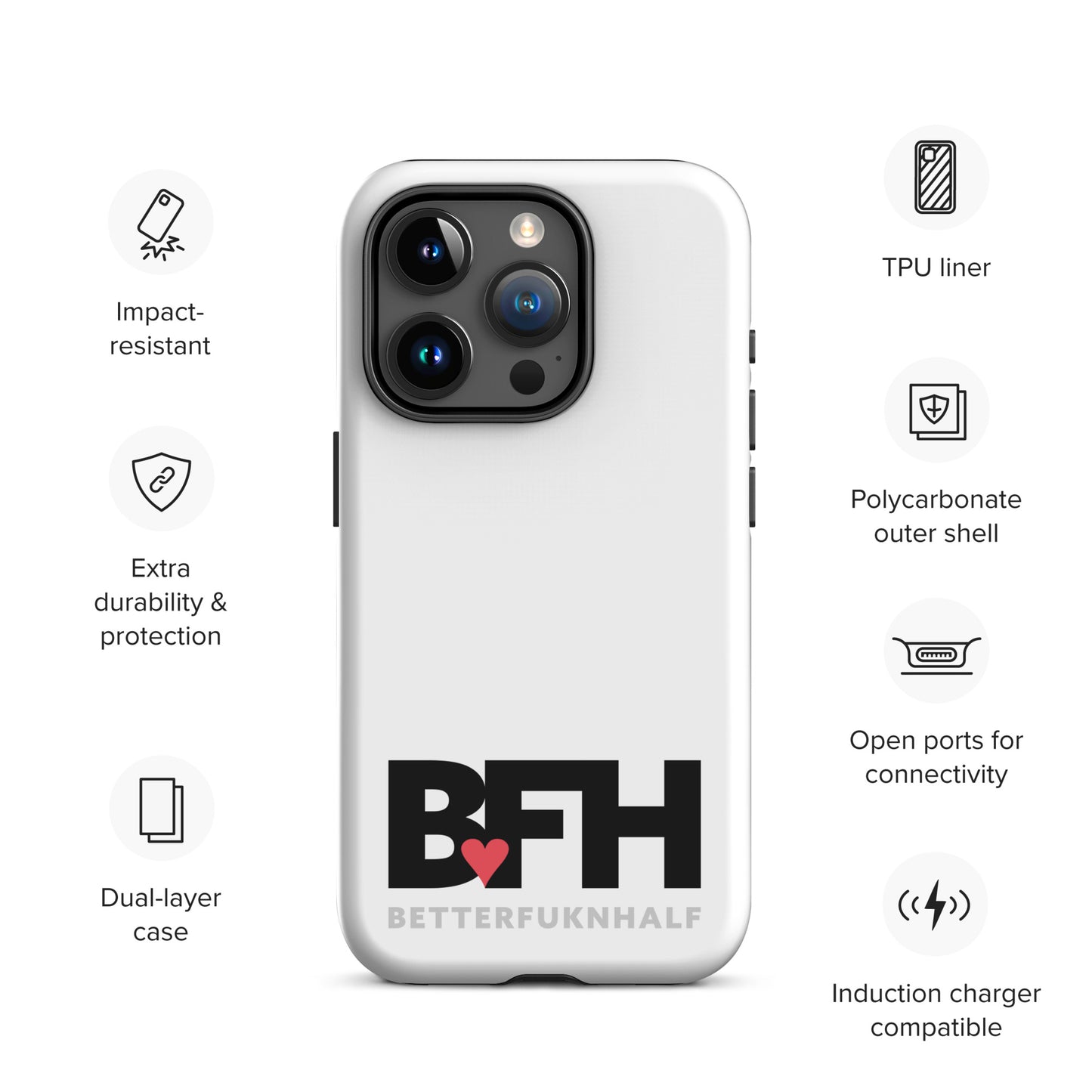 Tough Case for iPhone® BFH – Better Fukn Half