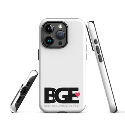 BGE – Best Girlfriend Ever Tough Case for iPhone®