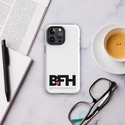 Tough Case for iPhone® BFH – Better Fukn Half