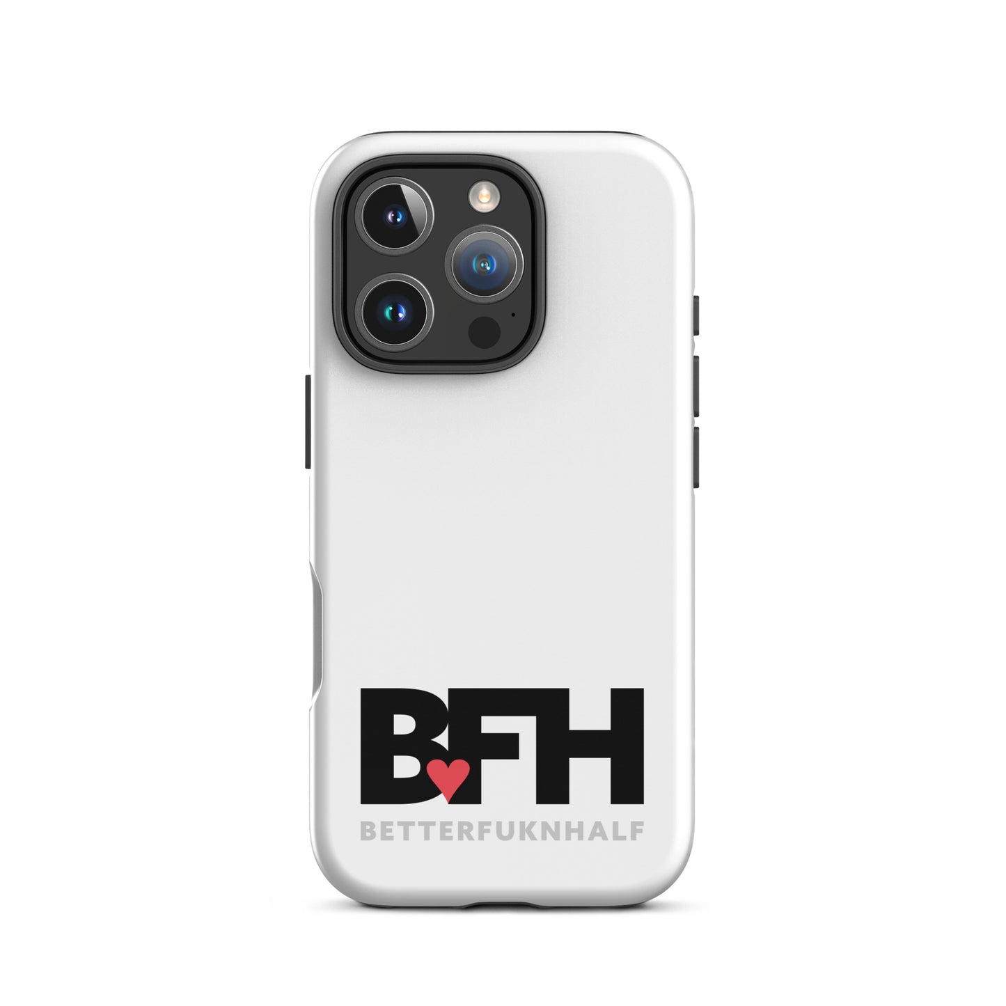 Tough Case for iPhone® BFH – Better Fukn Half