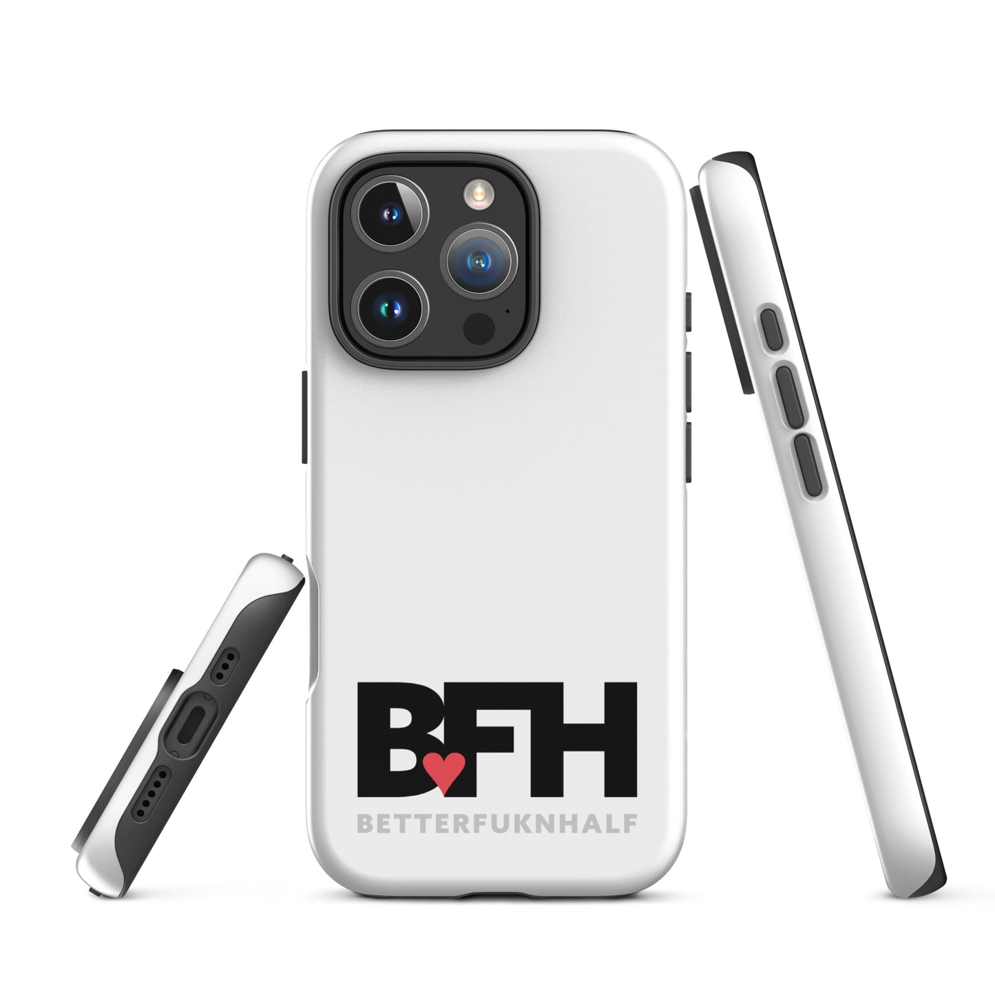Tough Case for iPhone® BFH – Better Fukn Half