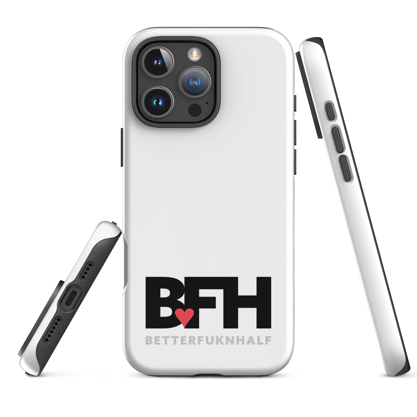 Tough Case for iPhone® BFH – Better Fukn Half