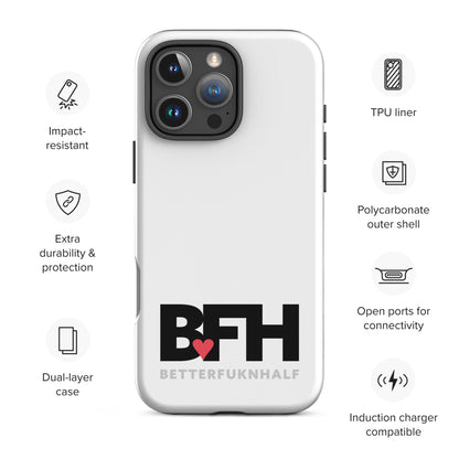 Tough Case for iPhone® BFH – Better Fukn Half