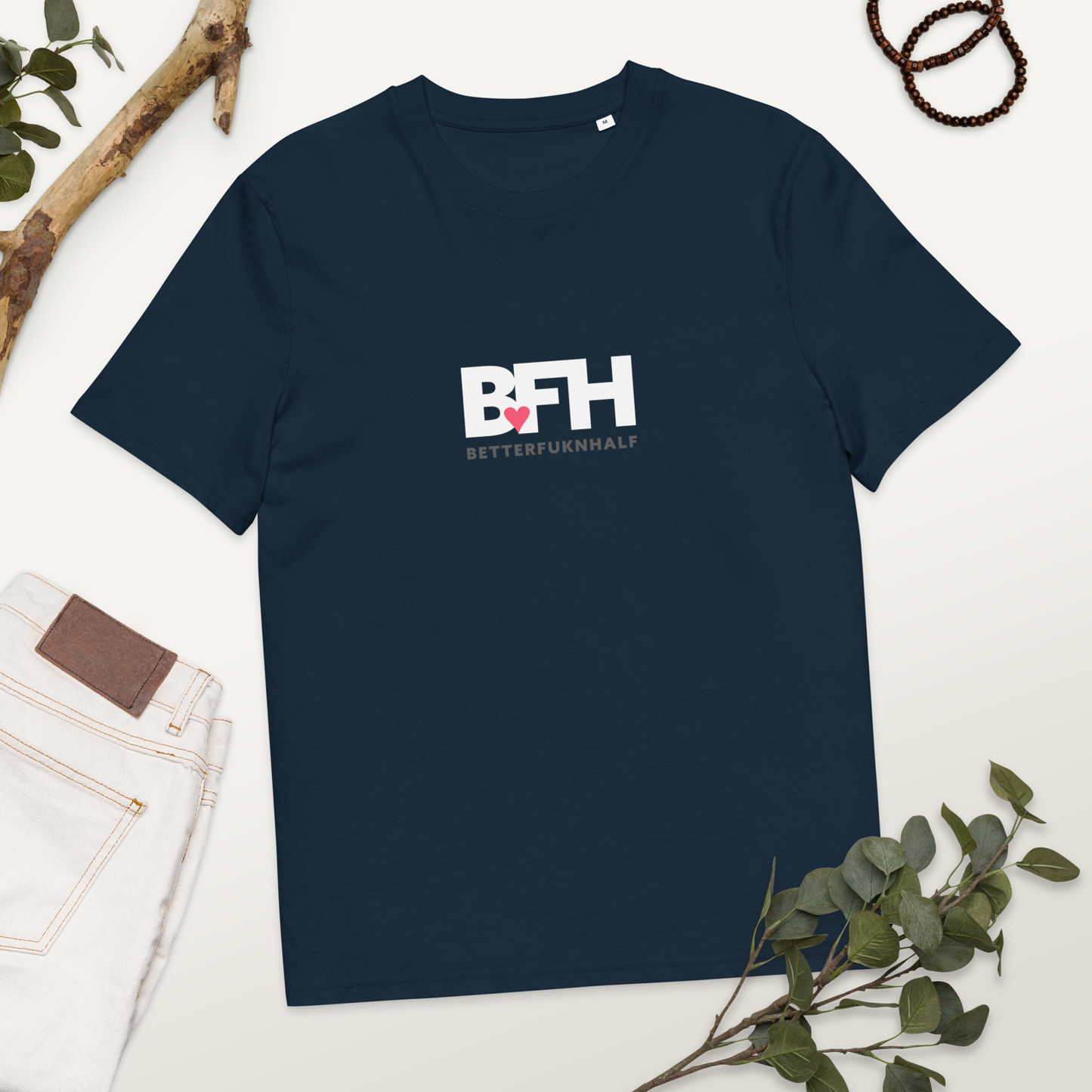BFH – Better Fukn Half Unisex organic cotton t-shirt