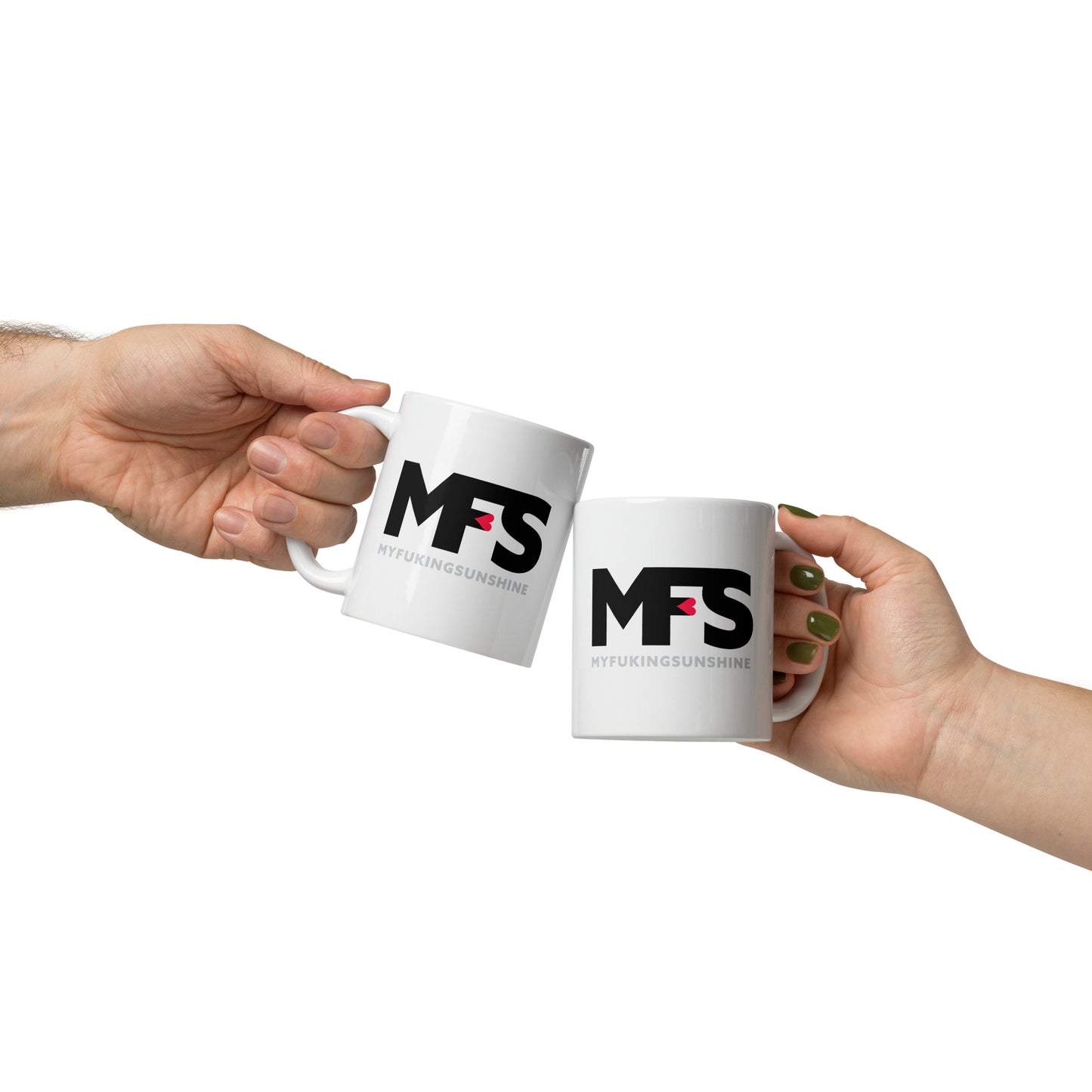 White glossy mug MFS – My Fuckn Sunshine