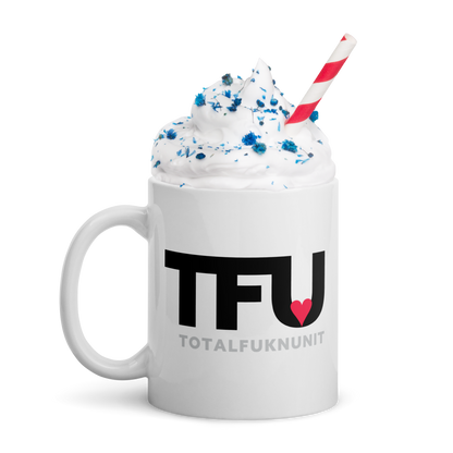 White glossy mug TFU – Total Fukn Unit