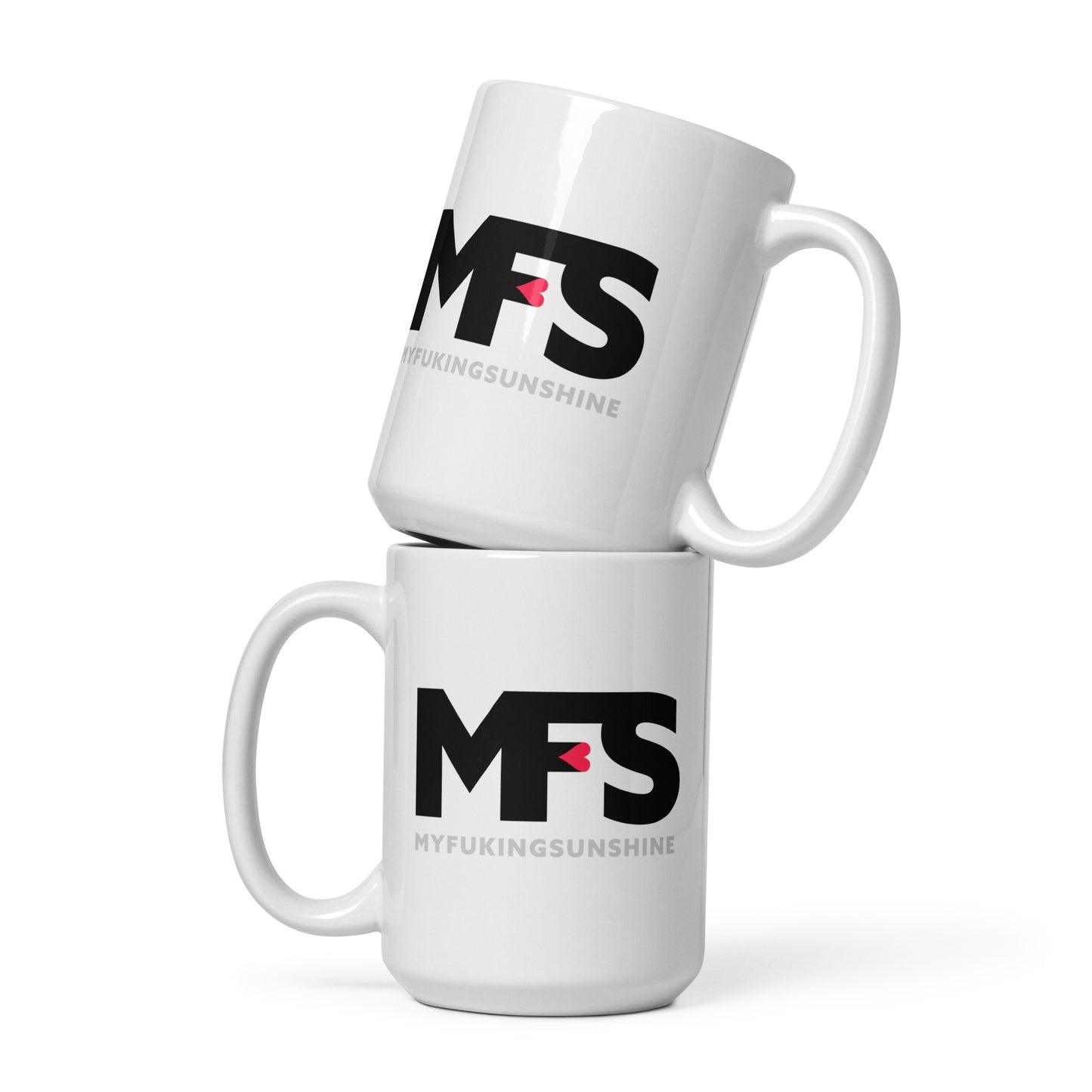 White glossy mug MFS – My Fuckn Sunshine