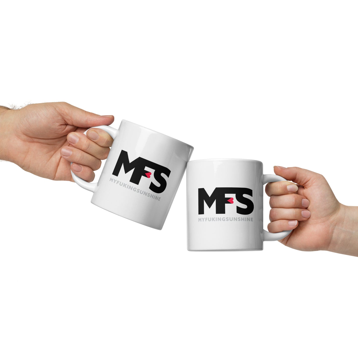 White glossy mug MFS – My Fuckn Sunshine