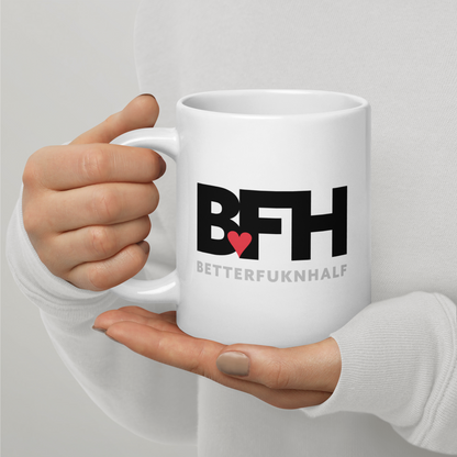White glossy mug BFH – Better Fukn Half